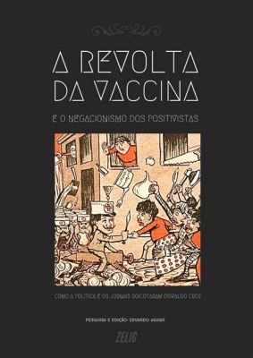 La Révolte da Vacina de 1904: Une épidémie de peur et une résistance contre l'autorité sanitaire